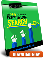 The 5 Keys to Success in Executive Job Search